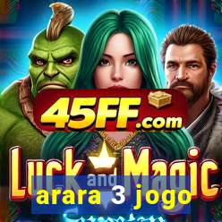 arara 3 jogo